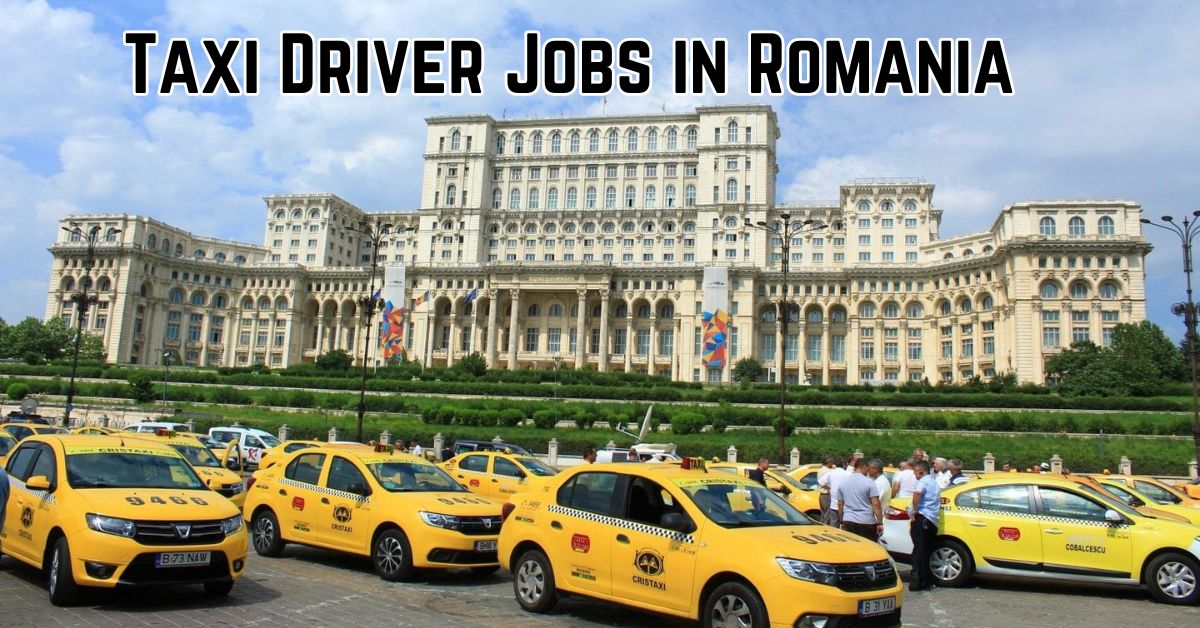 Taxi Driver Jobs in Romania