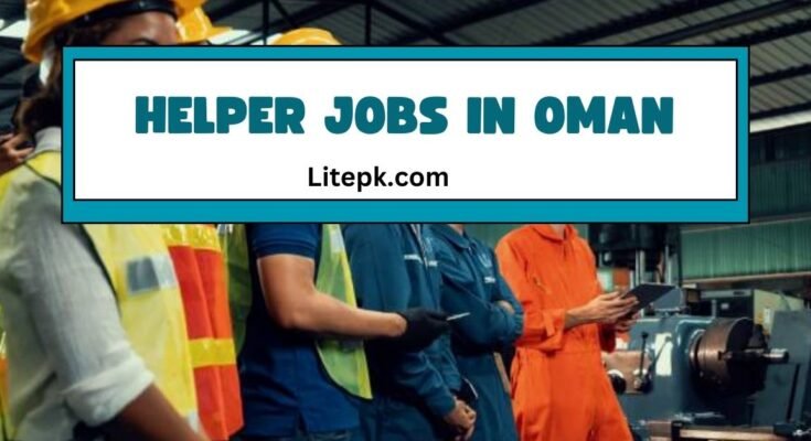 Helper Jobs in Oman