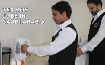 Tea Boy Jobs in Saudi Arabia