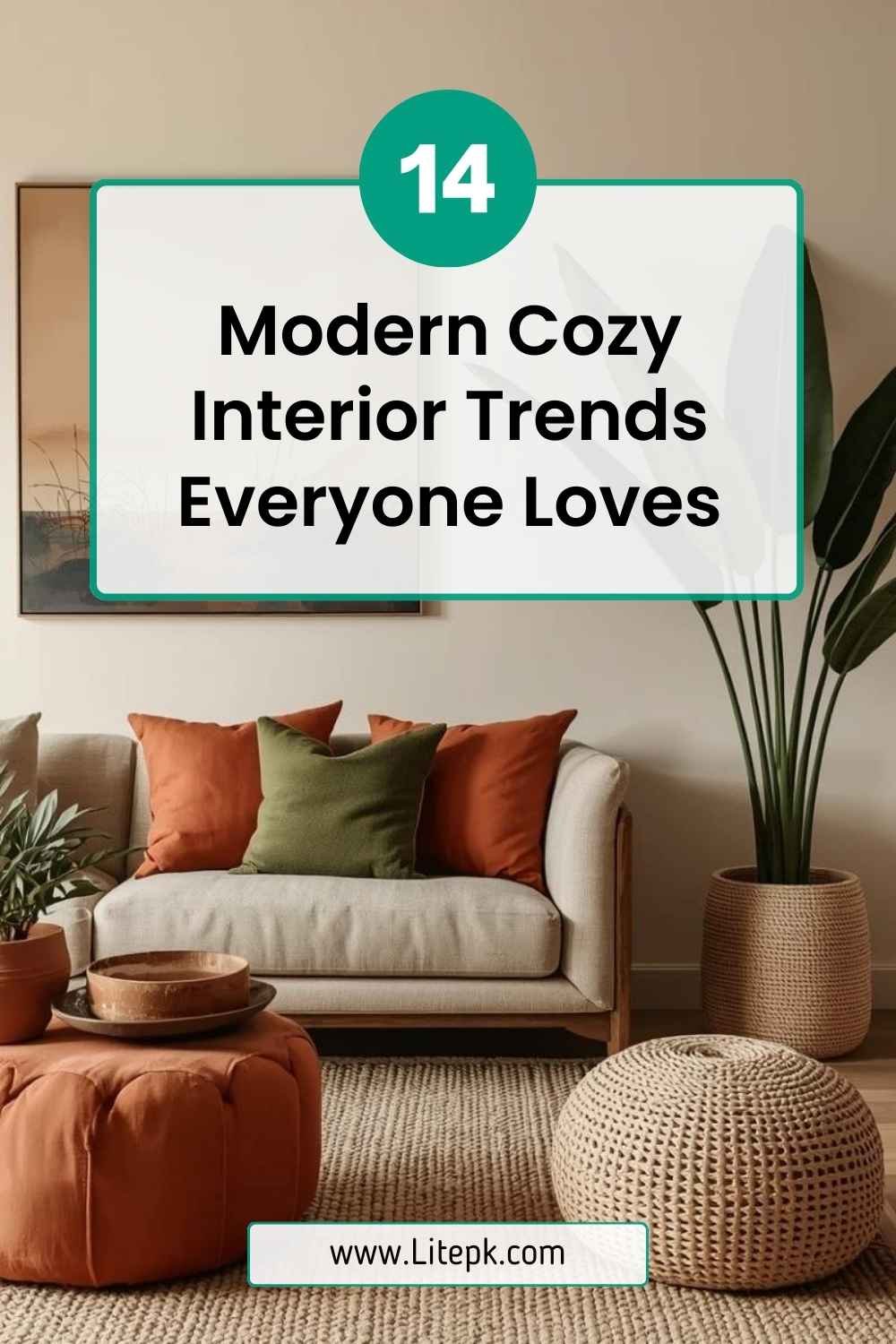 14 Modern Cozy Interior Trends Everyone Loves