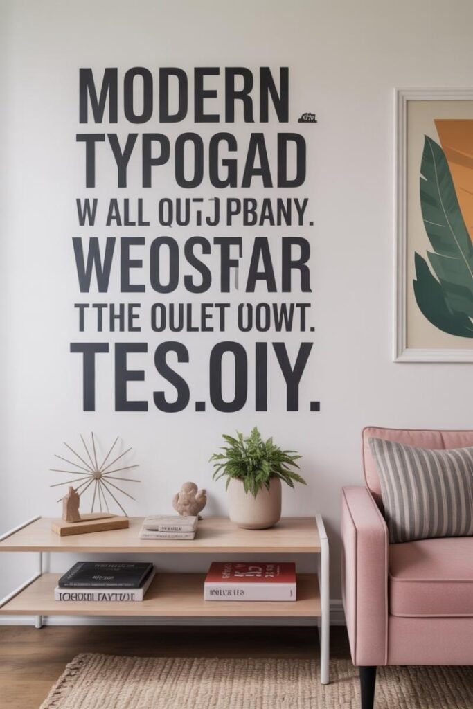Typography and Wall Quotes