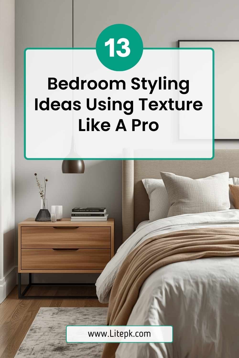 13 Bedroom Styling Ideas Using Texture Like A Pro