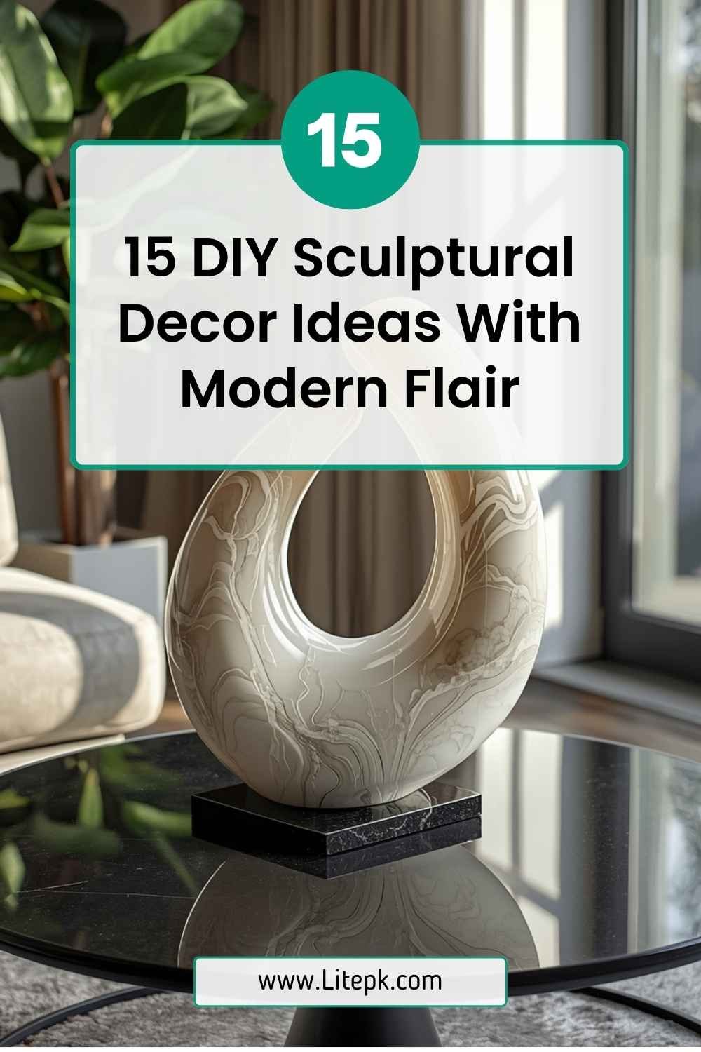 15 DIY Sculptural Decor Ideas With Modern Flair