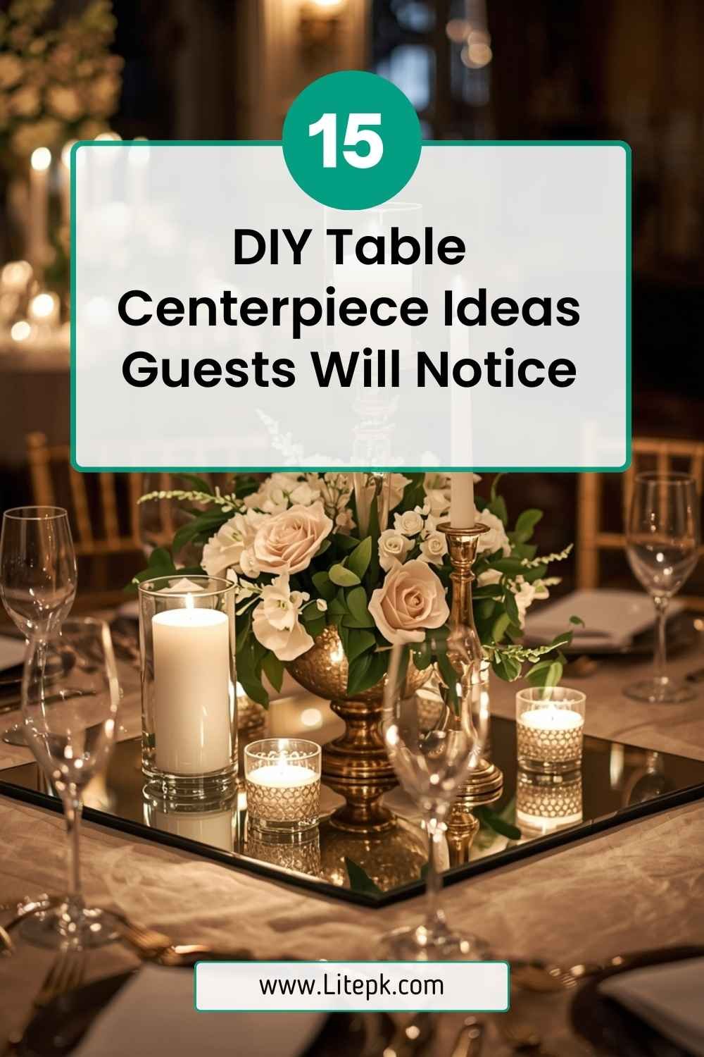 15 DIY Table Centerpiece Ideas Guests Will Notice