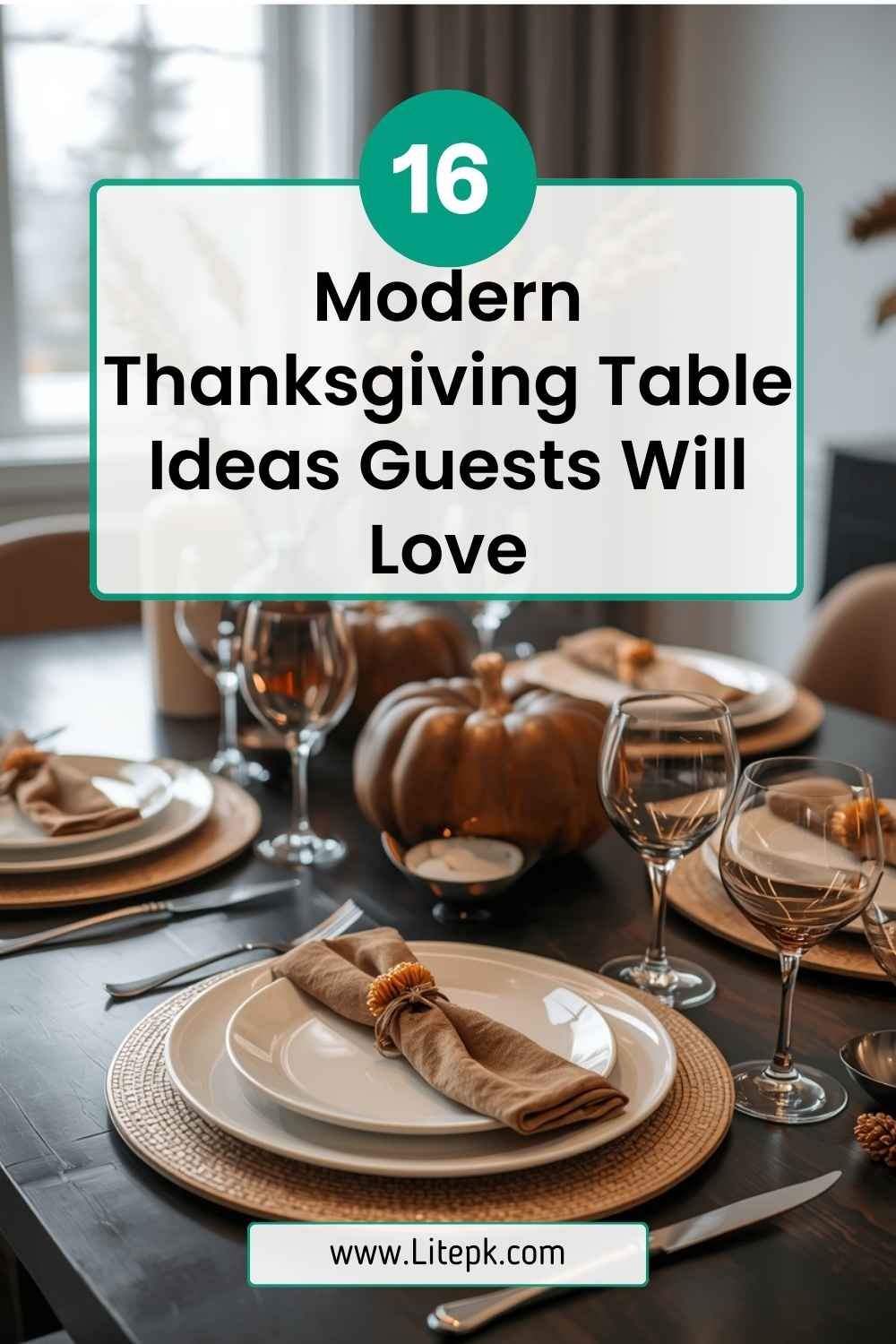 16 Modern Thanksgiving Table Ideas Guests Will Love