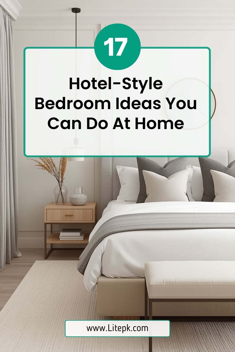 17 Hotel-Style Bedroom Ideas You Can Do At Home