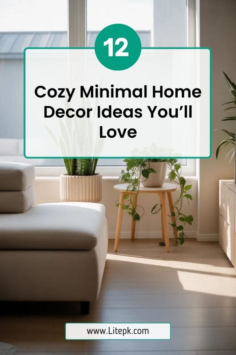 12 Cozy Minimal Home Decor Ideas You’ll Love