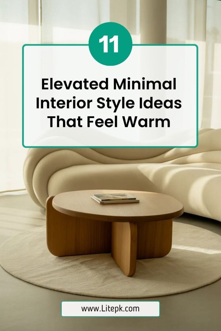 11 Elevated Minimal Interior Style Ideas That Feel Warm