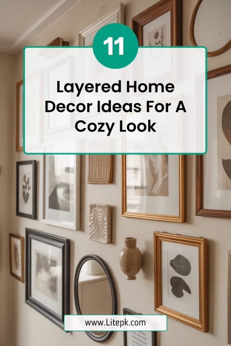 11 Layered Home Decor Ideas For A Cozy Look