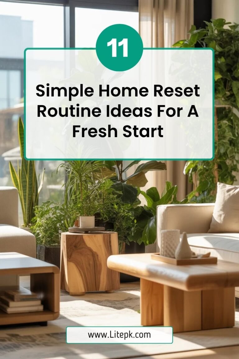 11 Simple Home Reset Routine Ideas For A Fresh Start